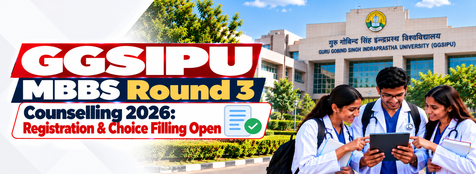 GGSIPU MBBS Round 3 Counselling 2026: Registration, Choice Filling & Result Date